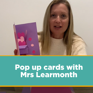 Pop up cards with Mrs Learmonth